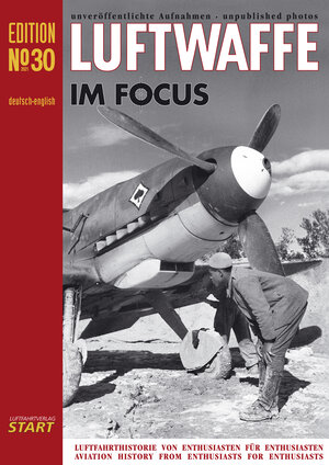 Buchcover Luftwaffe im Focus Edition 30  | EAN 9783941437470 | ISBN 3-941437-47-X | ISBN 978-3-941437-47-0