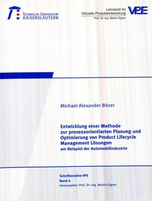 Buchcover Entwicklung einer Methode zur prozessorientierten Planung und Optimierung von Product Lifecycle Management Lösungen am Beispiel der Automobilindustrie | Michael Alexander Bitzer | EAN 9783941438002 | ISBN 3-941438-00-X | ISBN 978-3-941438-00-2