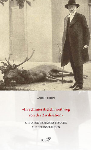 Buchcover In Schmierstiefeln weit weg von der Zivilisation | André Farin | EAN 9783941444980 | ISBN 3-941444-98-0 | ISBN 978-3-941444-98-0