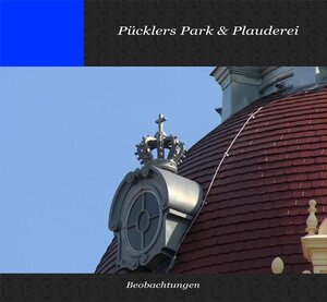 Buchcover Pücklers Park & Plauderei  | EAN 9783941446007 | ISBN 3-941446-00-2 | ISBN 978-3-941446-00-7