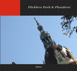 Buchcover Pücklers Park & Plauderei | Monika Kirchhoff | EAN 9783941446076 | ISBN 3-941446-07-X | ISBN 978-3-941446-07-6