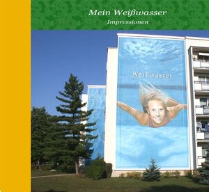 Buchcover Mein Weißwasser | Monika Kirchhoff | EAN 9783941446083 | ISBN 3-941446-08-8 | ISBN 978-3-941446-08-3