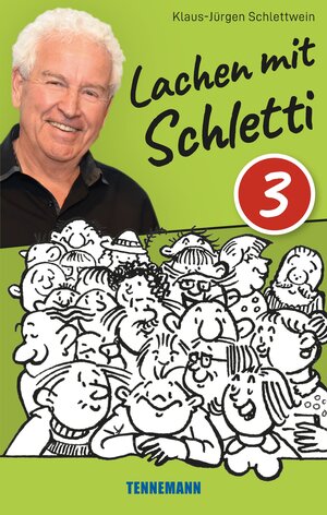 Buchcover Lachen mit Schletti 3 | Klaus-Jürgen Schlettwein | EAN 9783941452756 | ISBN 3-941452-75-4 | ISBN 978-3-941452-75-6