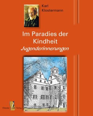 Buchcover Im Paradies der Kindheit | Karl Klostermann | EAN 9783941457645 | ISBN 3-941457-64-0 | ISBN 978-3-941457-64-5