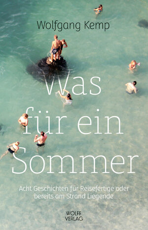 Buchcover Was für ein Sommer | Wolfgang Kemp | EAN 9783941461352 | ISBN 3-941461-35-4 | ISBN 978-3-941461-35-2