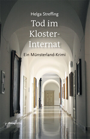 Buchcover Tod im Klosterinternat | Helga Streffing | EAN 9783941462595 | ISBN 3-941462-59-8 | ISBN 978-3-941462-59-5
