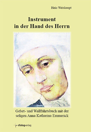 Buchcover Instrument in der Hand des Herrn | Heio Weishaupt | EAN 9783941462601 | ISBN 3-941462-60-1 | ISBN 978-3-941462-60-1