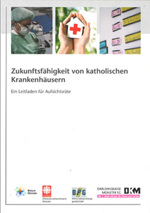 Buchcover Zukunftsfähigkeit von katholischen Krankenhäusern | Ulrich Schulze | EAN 9783941462991 | ISBN 3-941462-99-7 | ISBN 978-3-941462-99-1