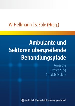 Buchcover Ambulante und Sektoren übergreifende Behandlungspfade  | EAN 9783941468023 | ISBN 3-941468-02-2 | ISBN 978-3-941468-02-3