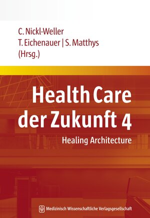 Buchcover Health Care der Zukunft 4  | EAN 9783941468917 | ISBN 3-941468-91-X | ISBN 978-3-941468-91-7