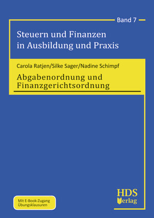 Buchcover Steuern und Finanzen in Ausbildung und Praxis / Abgabenordnung und Finanzgerichtsordnung | Carola Ratjen | EAN 9783941480476 | ISBN 3-941480-47-2 | ISBN 978-3-941480-47-6
