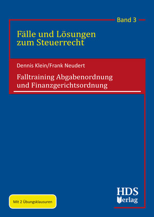 Buchcover Falltraining Abgabenordnung und Finanzgerichtsordnung | Dennis Klein | EAN 9783941480858 | ISBN 3-941480-85-5 | ISBN 978-3-941480-85-8