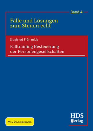 Buchcover Falltraining Besteuerung der Personengesellschaften | Siegfried Fränznick | EAN 9783941480988 | ISBN 3-941480-98-7 | ISBN 978-3-941480-98-8