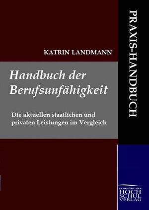 Buchcover Handbuch der Berufsunfähigkeit | Katrin Landmann | EAN 9783941482395 | ISBN 3-941482-39-4 | ISBN 978-3-941482-39-5