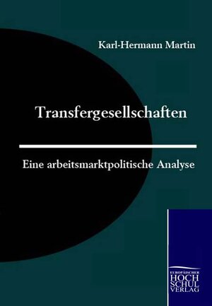 Buchcover Transfergesellschaften | Karl-Herrmann Martin | EAN 9783941482418 | ISBN 3-941482-41-6 | ISBN 978-3-941482-41-8
