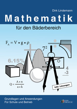 Buchcover Mathematik für den Bäderbereich | Dirk Lindemann | EAN 9783941484436 | ISBN 3-941484-43-5 | ISBN 978-3-941484-43-6