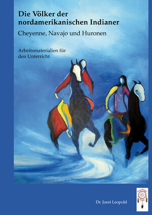 Buchcover Die Völker der nordamerikanischen Indianer, Cheyenne, Navajo und Huronen | Leopold Joest | EAN 9783941485266 | ISBN 3-941485-26-1 | ISBN 978-3-941485-26-6