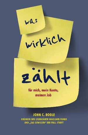 Buchcover Was wirklich zählt | John C. Bogle | EAN 9783941493377 | ISBN 3-941493-37-X | ISBN 978-3-941493-37-7