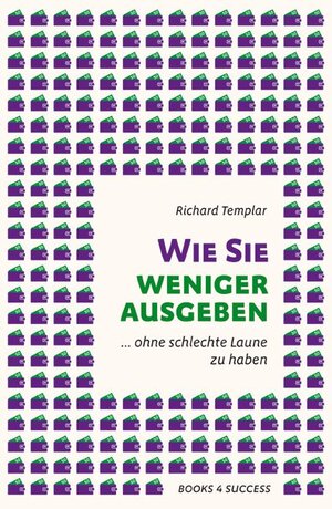 Buchcover Wie Sie weniger ausgeben | Richard Templar | EAN 9783941493858 | ISBN 3-941493-85-X | ISBN 978-3-941493-85-8