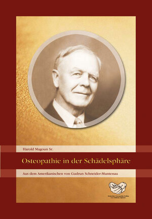 Buchcover Osteopathie in der Schädelsphäre | Harold Magoun Sr. | EAN 9783941523012 | ISBN 3-941523-01-5 | ISBN 978-3-941523-01-2