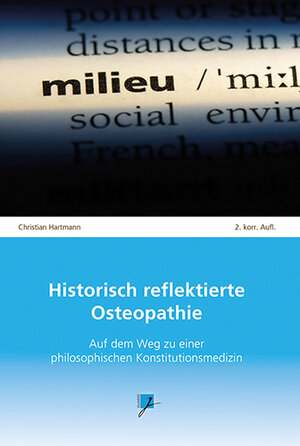 Buchcover Historisch reflektierte Osteopathie | Christian Hartmann | EAN 9783941523784 | ISBN 3-941523-78-3 | ISBN 978-3-941523-78-4