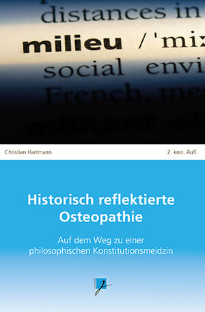 Buchcover Historisch reflektierte Osteopathie | Christian Hartmann | EAN 9783941523791 | ISBN 3-941523-79-1 | ISBN 978-3-941523-79-1