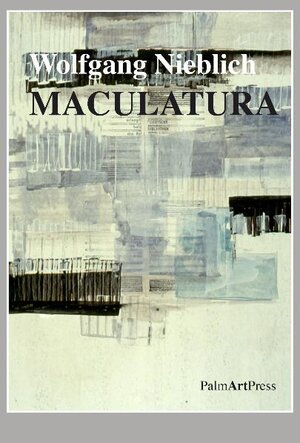 Buchcover Maculatura | Wolfgang Nieblich | EAN 9783941524019 | ISBN 3-941524-01-1 | ISBN 978-3-941524-01-9