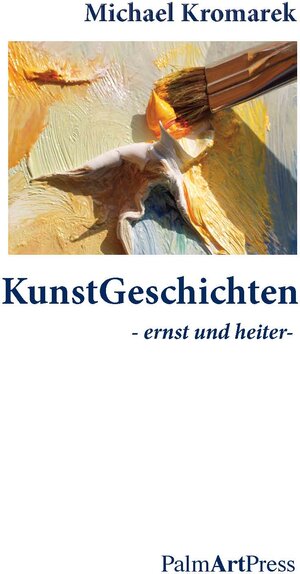 Buchcover KunstGeschichten | Michael Kromarek | EAN 9783941524118 | ISBN 3-941524-11-9 | ISBN 978-3-941524-11-8