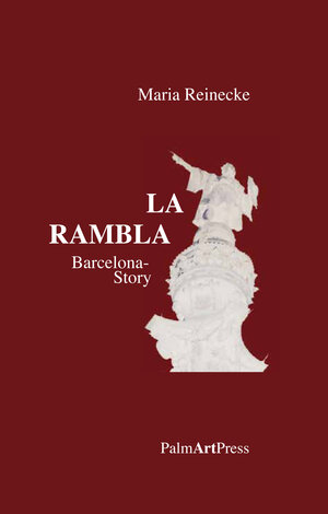 Buchcover La Rambla | Maria Reinecke | EAN 9783941524200 | ISBN 3-941524-20-8 | ISBN 978-3-941524-20-0