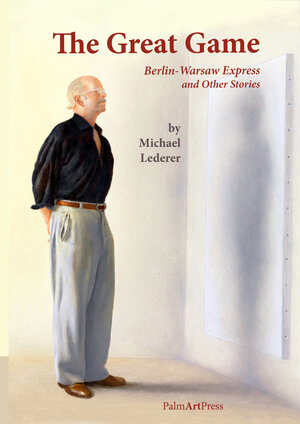 Buchcover The Great Game | Michael, Lederer | EAN 9783941524569 | ISBN 3-941524-56-9 | ISBN 978-3-941524-56-9