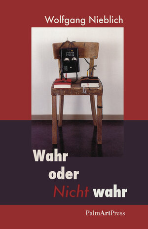 Buchcover Wahr oder Nicht wahr | Wolfgang Nieblich | EAN 9783941524644 | ISBN 3-941524-64-X | ISBN 978-3-941524-64-4