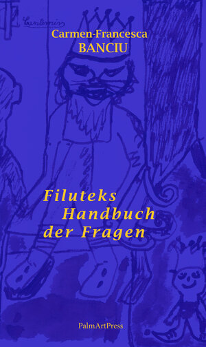 Buchcover Filuteks Handbuch der Fragen | Carmen-Francesca Banciu | EAN 9783941524798 | ISBN 3-941524-79-8 | ISBN 978-3-941524-79-8