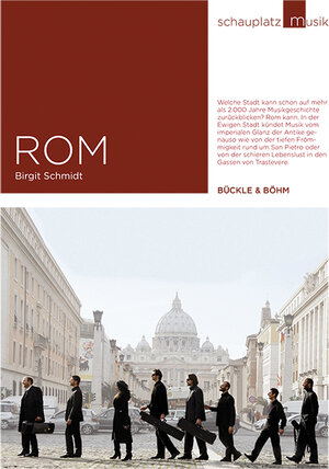 Buchcover Schauplatz Musik: Rom | Birgit Schmidt | EAN 9783941530157 | ISBN 3-941530-15-1 | ISBN 978-3-941530-15-7