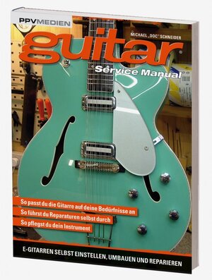 Buchcover Guitar Service Manual | Michael Schneider | EAN 9783941531697 | ISBN 3-941531-69-7 | ISBN 978-3-941531-69-7
