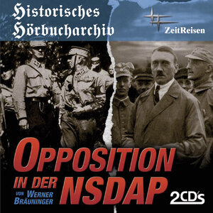 Buchcover Opposition in der NSDAP | Werner Bräuninger | EAN 9783941538283 | ISBN 3-941538-28-4 | ISBN 978-3-941538-28-3