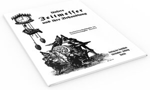 Buchcover Unsere Zeitmesser und ihre Behandlung | Wilhelm Schulz | EAN 9783941539136 | ISBN 3-941539-13-2 | ISBN 978-3-941539-13-6