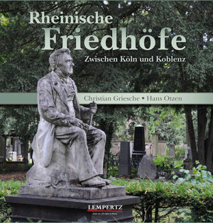 Buchcover Rheinische Friedhöfe | Christian Griesche | EAN 9783941557604 | ISBN 3-941557-60-2 | ISBN 978-3-941557-60-4