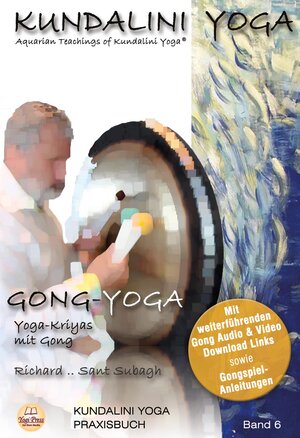 Buchcover Praxisbuch Kundalini Yoga, Band 6: Gong-Yoga | Mecke-Schrod Richard | EAN 9783941566156 | ISBN 3-941566-15-6 | ISBN 978-3-941566-15-6
