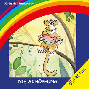 Buchcover Die Schöpfung | Katharina Rutkowsky | EAN 9783941567092 | ISBN 3-941567-09-8 | ISBN 978-3-941567-09-2