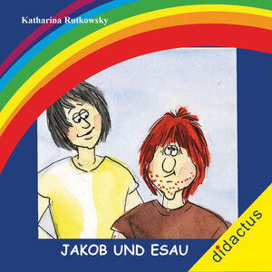 Buchcover Jakob und Esau | Katharina Rutkowsky | EAN 9783941567108 | ISBN 3-941567-10-1 | ISBN 978-3-941567-10-8