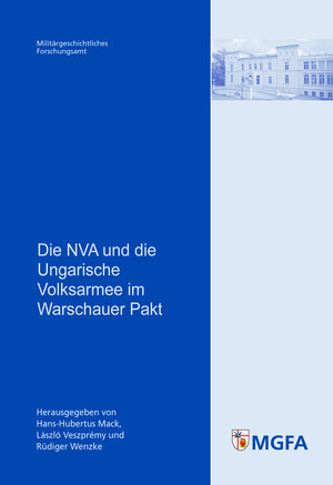 Buchcover Die NVA und die Ungarische Volksarmee im Warschauer Pakt  | EAN 9783941571150 | ISBN 3-941571-15-X | ISBN 978-3-941571-15-0