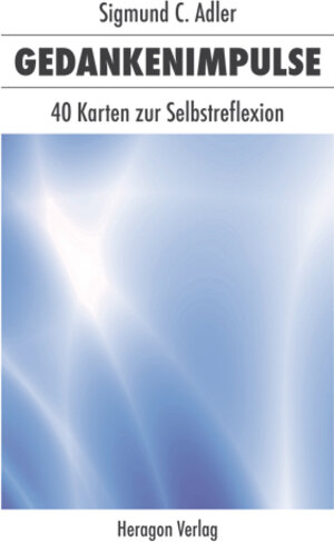 Buchcover Gedankenimpulse | Sigmund C. Adler | EAN 9783941574786 | ISBN 3-941574-78-7 | ISBN 978-3-941574-78-6