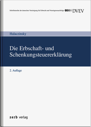 Buchcover Die Erbschaft- und Schenkungsteuererklärung | Raymond Halaczinsky | EAN 9783941586642 | ISBN 3-941586-64-5 | ISBN 978-3-941586-64-2