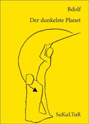 Buchcover Der dunkelste Planet | Bdolf | EAN 9783941592094 | ISBN 3-941592-09-2 | ISBN 978-3-941592-09-4