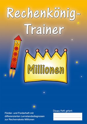 Buchcover Rechenkönig-Trainer Millionen | Thomas Seiwert | EAN 9783941593985 | ISBN 3-941593-98-6 | ISBN 978-3-941593-98-5