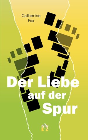 Buchcover Der Liebe auf der Spur | Catherine Fox | EAN 9783941598690 | ISBN 3-941598-69-4 | ISBN 978-3-941598-69-0