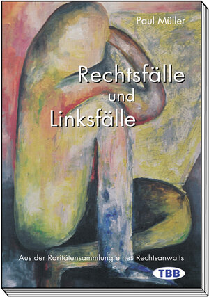 Buchcover Rechtsfälle und Linksfälle | Paul Müller | EAN 9783941615014 | ISBN 3-941615-01-7 | ISBN 978-3-941615-01-4