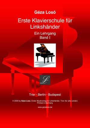 Buchcover Erste Klavierschule für Linkshänder. Ein Lehrgang / Erste Klavierschule für Linkshänder | Geza Losó | EAN 9783941616004 | ISBN 3-941616-00-5 | ISBN 978-3-941616-00-4