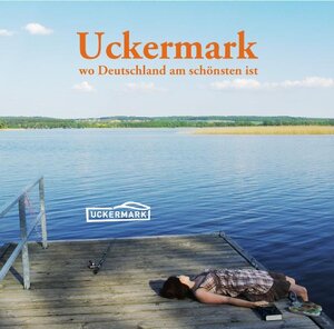 Buchcover Uckermark - wo Deutschland am schönsten ist | Aschenbeck Nils | EAN 9783941624009 | ISBN 3-941624-00-8 | ISBN 978-3-941624-00-9