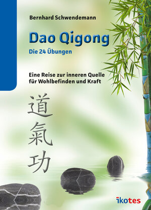 Buchcover Dao Qigong - Die 24 Übungen | Bernhard Schwendemann | EAN 9783941626232 | ISBN 3-941626-23-X | ISBN 978-3-941626-23-2